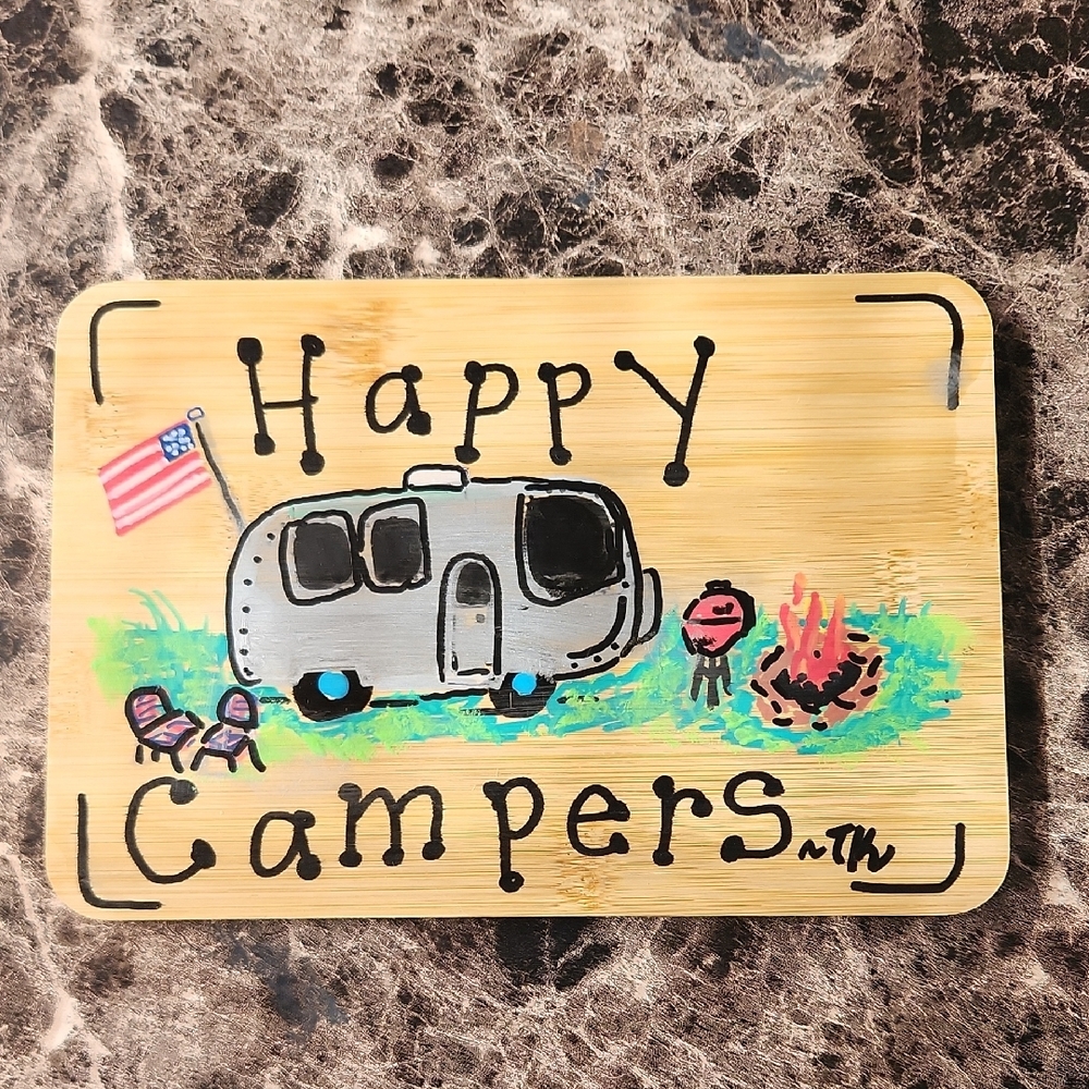 Happy Campers Bamboo Sign 6x 9 Hand Painted